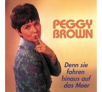 Brown, Peggy - Denn Sie Fahren Hinaus Au