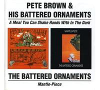 Brown, Pete - A Meal You Can Shake Hands With In The Dark / Mantle Piece