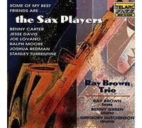 Brown, Ray -Trio- - Some Of My Best Friends Are...The Sax Players