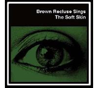 Brown Recluse - Soft Skin [Vinilo]