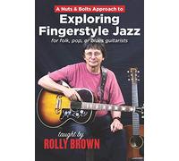 Brown, Rolly - Nuts & Bolts Approach To Exploring Fingerstyle [Edizione: Stati Uniti] [Reino Unido] [DVD]