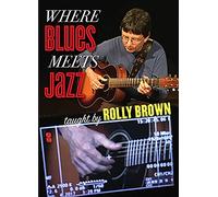 Brown, Rolly - Where Blues Meets Jazz