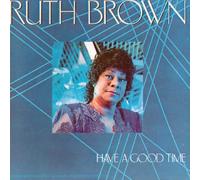 Brown,Ruth - Have a Good Time [Import]