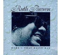 Brown, Ruth - Here's That Rainy Day