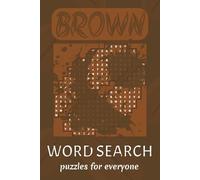 Brown Shaped Word Search: Easy Brain Games Featuring Shades of Brown, Nature and Brown Item | Perfect for Relaxation, Gifts, and Travel | 6x9 Inches, 110 Pages | 50+ Puzzles