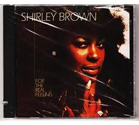 Brown,Shirley - For the Real Feeling
