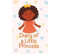 brown skin princess diary: A Sweet Journal for Dreams, Adventures & Magical Memories