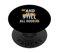 Brown Still Good Brown Graphic PopSockets PopGrip Adhesivo
