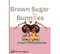 Brown Sugar Bunnies: An Easter Coloring Adventure