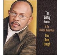 Brown, Tim Bishop - He's Done Enough