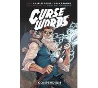 Ryan Browne – Curse Words: The Hole Damned Thing Compendium