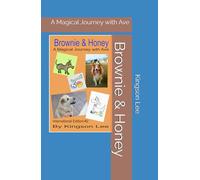Brownie & Honey: A Magical Journey with Ave