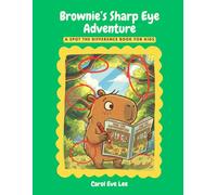 Brownie’s Sharp Eye Adventure: A Spot the Difference Book for Kids: 80 Full-Colour Pages of Fun Puzzles to Build Focus, Patience, and Observation Skills (Brownie's Fun & Learning Series)