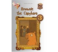 Brownie The Capybara: Detective Brownie in Melbourne ( Book 3 )