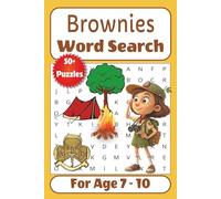 Brownies Word Search for Age 7 -10: Fun Activity Puzzles about Camping, Scouting, Guiding and more | Great for Gifts, Leisure Time, Travel | 6x9 inches 110 pages 50+ puzzles
