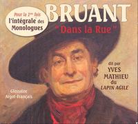 Bruant, Aristide - Integrale Des Monologues