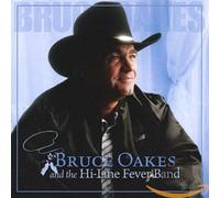 Bruce And The Hi-Line Fever Band Oakes - Bruce And The Hi-Line Fever Band Oakes - Same