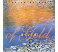 Bruce Becvar - River of Gold