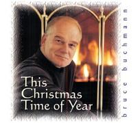Bruce Buchmann - This Christmas Time of Year (US Import)