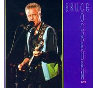 Bruce Cockburn - Bruce Cockburn Live