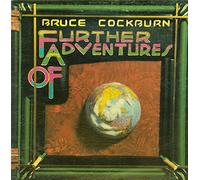 Bruce Cockburn - Further Adventures Of Bruce Cockburn