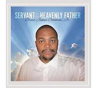 Bruce Coleman James Jr. - Servant of the Heavenly Father