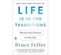 Bruce Feiler Life Is in the Transitions (Tapa blanda)