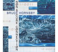 Bruce Hornsby – Non-Secure Connection – Vinilo – The Orchard