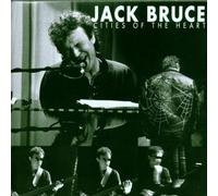 Bruce,Jack - Cities of the Heart
