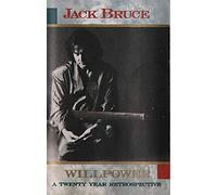Bruce,Jack - Willpower: A Twenty-Year Retrospective [Import]