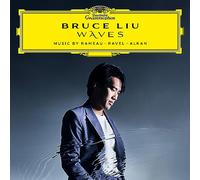 Bruce Liu - WAVES: Music by Rameau, Ravel, Alkan