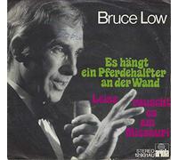 Bruce Low - Es hängt ein Pferdehalfter an der Wand/Leise rauscht es am Missouri (7" Vinyl Single)(1973)(Ariola 12931 AU)