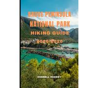 BRUCE PENINSULA NATIONAL PARK HIKING GUIDE 2025-2026 (Pathfinder Travel And Adventure Guides)