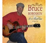 Bruce Robinson - It's About Time