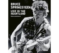Bruce Springsteen Live by Janet Macoska /anglais: Live in the Heartland