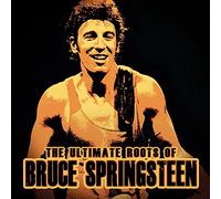 Bruce Springsteen - The ultimate roots