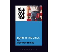 Bruce Springsteen's Born in the USA: 33 1/3: 27