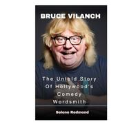 Bruce Vilanch: The Untold Story Of Hollywood's Comedy Wordsmith