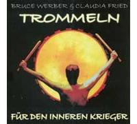 Bruce Werber - Trommeln für den Inneren Krieger