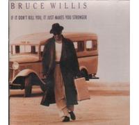 Bruce Willis - If it don't kill you, it just makes you stronger (1989)