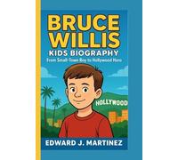 BRUCE WILLIS KIDS BIOGRAPHY: From Small-Town Boy to Hollywood Hero
