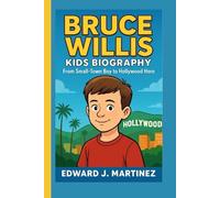 BRUCE WILLIS KIDS BIOGRAPHY: From Small-Town Boy to Hollywood Hero