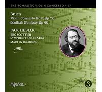 Bruch : Concerto pour violon n° 3 et Fantaisie écossaise. Liebeck, Brabbins.