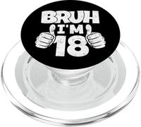 Bruch I'm 18 Year Old, cumpleaños Oficial para niños y Adultos Que cumplen 18 años PopSockets PopGrip para MagSafe
