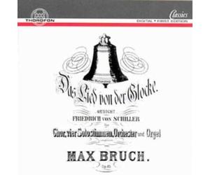 Bruch, M. - Lied Von Der Glocke
