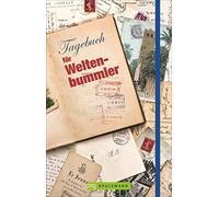 Bruckmann Reisenotizbuch. Tagebuch für Weltenbummler. Ein Trave (Terminkalender)