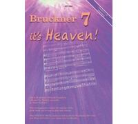 Bruckner 7 It 's Heaven: For flexible Ensemble Score And Parts For Strings