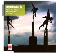 Bruckner, A. - Messe E-Moll, Te Deum