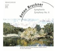 Bruckner, Anton - Symphonie Nr. 6
