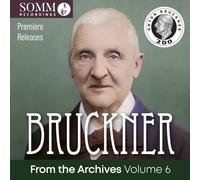 Bruckner from the Archives Vol 6/Symphonies 8 & 9/Psalm 150